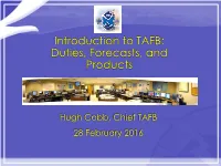 Introduction to TAFB: Duties, Forecasts, and Products (Hugh Cobb)