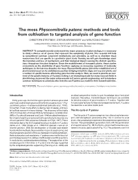 The Moss Physcomitrella Patens: Methods and Tools from Cultivation to Targeted Analysis of Gene Function CHRISTOPH STROTBEK#, STEFAN KRINNINGER# and WOLFGANG FRANK*