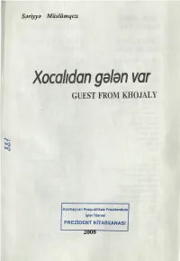 Xocalıdan Gələn Var GUEST from KHOJALY