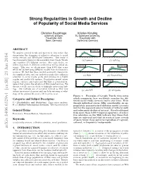 Strong Regularities in Growth and Decline of Popularity of Social Media Services