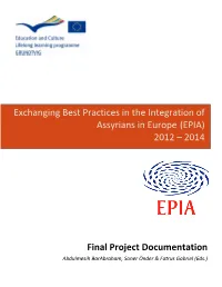Exchanging Best Practices in the Integration of Assyrians in Europe (EPIA) 2012 – 2014