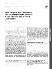 New Insights Into Gestational Glucose Metabolism: Lessons Learned from 21St Century Approaches