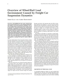 Overview of Wheel/Rail Load Environment Caused by Freight Car Suspension Dynamics