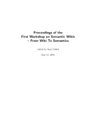 Proceedings of the First Workshop on Semantic Wikis – from Wiki to Semantics