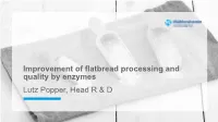 Improvement of Flat Bread Processing and Properties by Enzymes
