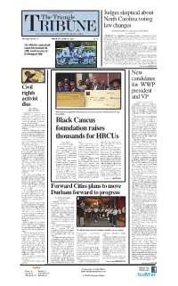TRIANGLE TRIBUNE.COM the Triangle Judges Skeptical About North Carolina Voting