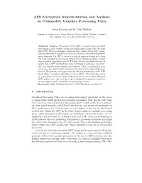 AES Encryption Implementation and Analysis on Commodity Graphics Processing Units