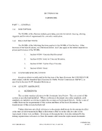GENERAL 1.01 DESCRIPTION the WORK of This Section Includes Providing Concrete Formwork, Bracing