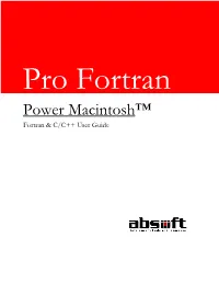 Power Macintosh™ Fortran & C/C++ User Guide Pro Fortran Power Macintosh™ Fortran & C/C++ User Guide