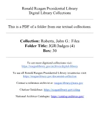 Roberts, John G.: Files Folder Title: JGR/Judges (4) Box: 30