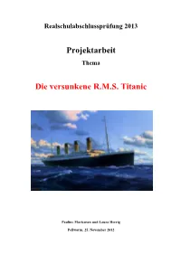 Projektarbeit Die Versunkene R.M.S. Titanic