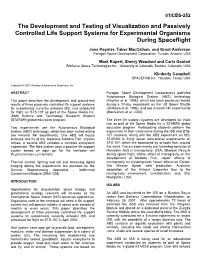 The Development and Testing of Visualization and Passively Controlled Life Support Systems for Experimental Organisms During Spaceflight