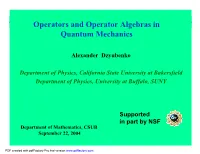 Operator Algebras in Quantum Mechanics