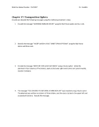 Chapter 17: Transposition Ciphers Encode and Decode the Following Messages Using the Methods Presented in Class