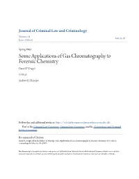 Some Applications of Gas Chromatography to Forensic Chemistry Daniel T