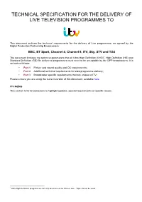 Technical Specification for the Delivery of Live Television Programmes To