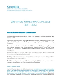 Workshop Reference Number: 2011-1-AT1-GRU13-04856
