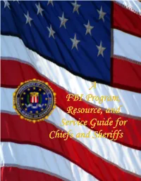A FBI Program, Resource, and Service Guide for Chiefs and Sheriffs