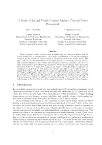 A Study of Lateral Vehicle Control Under a 'Virtual' Force Framework