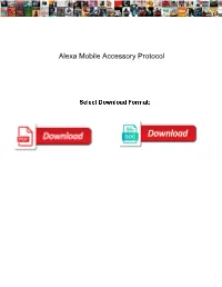 Alexa Mobile Accessory Protocol