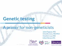 Genetic Testing: a Primer for Non-Geneticists