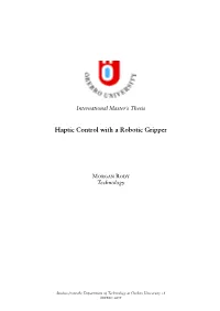 Haptic Control with a Robotic Gripper