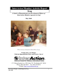 Interaction Member Activity Report Iraq a Guide to Humanitarian and Development Efforts of Interaction Member Agencies in Iraq