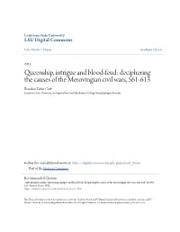 Queenship, Intrigue and Blood-Feud: Deciphering the Causes of The