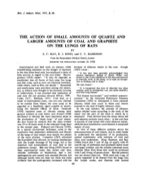 The Action of Small Amounts of Quartz and Larger Amounts of Coal and Graphite on the Lungs of Rats by S