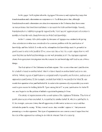 1 in This Paper I Will Explain What the Agrippan Trilemma Is and Explain