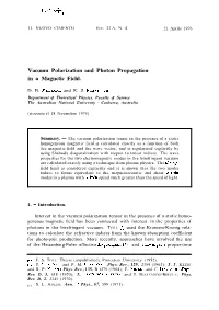 Vacuum Polarization and Photon Propagation in a Magnetic Field