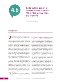 Digital Culture As Part of Estonian Cultural Space in 2004-2014