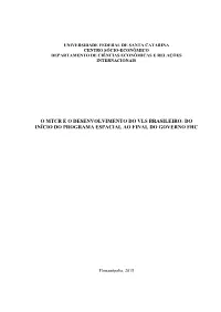 O Mtcr E O Desenvolvimento Do Vls Brasileiro: Do Início Do Programa Espacial Ao Final Do Governo Fhc