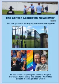 The Carlton Lockdown Newsletter ISSUE 2 Till the Gates at Grange Loan Are Open Again!