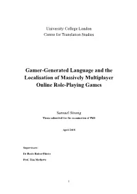 Gamer-Generated Language and the Localisation of Massively Multiplayer Online Role-Playing Games