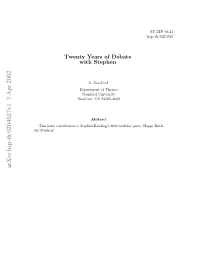 Twenty Years of Debate with Stephen