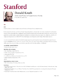 Donald Knuth Fletcher Jones Professor of Computer Science, Emeritus Curriculum Vitae Available Online