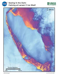 Seeing in the Dark: Calving at Larsen C Ice Shelf