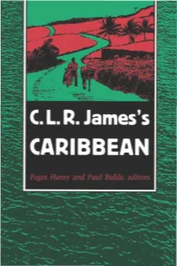 C. L. R. James's Caribbean I Edited by Paget Henry and Paul Buhle