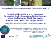 Numerical Simulations and Operational Forecast of the Hydro-Meteorological Hazards Along the Bulgarian Black Sea Coast