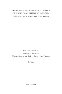 Prevailing in a Well-Armed World: Devising Competitive Strategies Against Weapons Proliferation