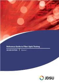 Reference Guide to Fiber Optic Testing Product Speci Cations and Descriptions in This Document Subject to Change Without Notice