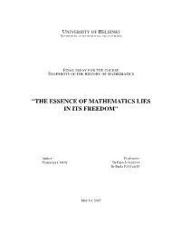 "The Essence of Mathematics Lies in Its Freedom"