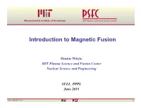 Introduction to Magnetic Fusion