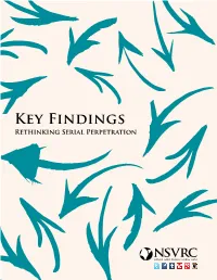 Key Findings: Rethinking Serial Perpetration.” This Guide Is Available by Visiting