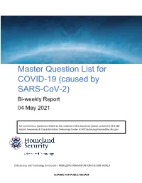 Master Question List for COVID-19 (Caused by SARS-Cov-2) Bi-Weekly Report 04 May 2021