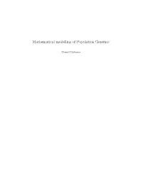 Mathematical Modelling of Population Genetics