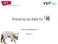 Dressing up Data For