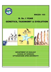 GENETICS, TAXONOM B. Sc. I YEAR NETICS, TAXONOMY & EVOLUTIO EVOLUTION
