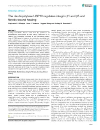 The Deubiquitylase USP10 Regulates Integrin Β1 and Β5 and Fibrotic Wound Healing Stephanie R